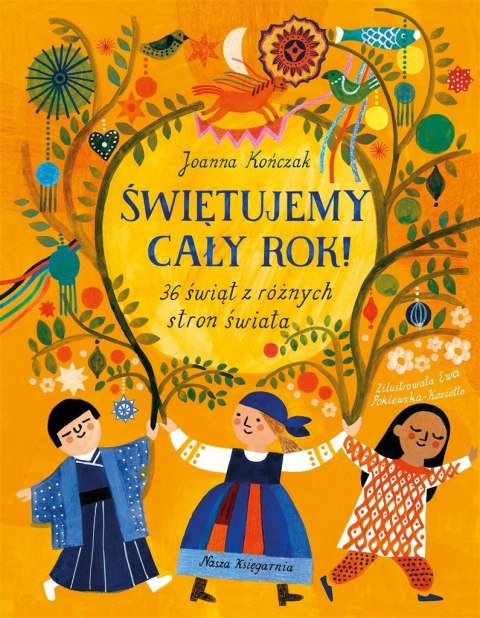 Świętujemy cały rok! 36 świąt z różnych stron... Świętujemy cały rok! 36 świąt z różnych stron...